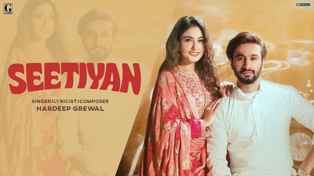 Seetiyan (Official Song) Hardeep Grewal – Gurlez Akhtar – R Guru – New Punjabi Song 2023 – Geet MP3