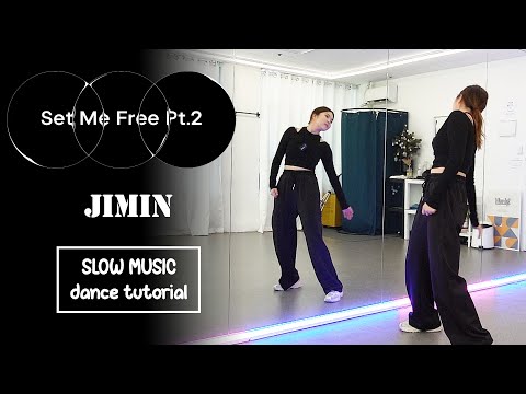 'Set Me Free Pt.2' Dance Tutorial | Slow Music Mirrored