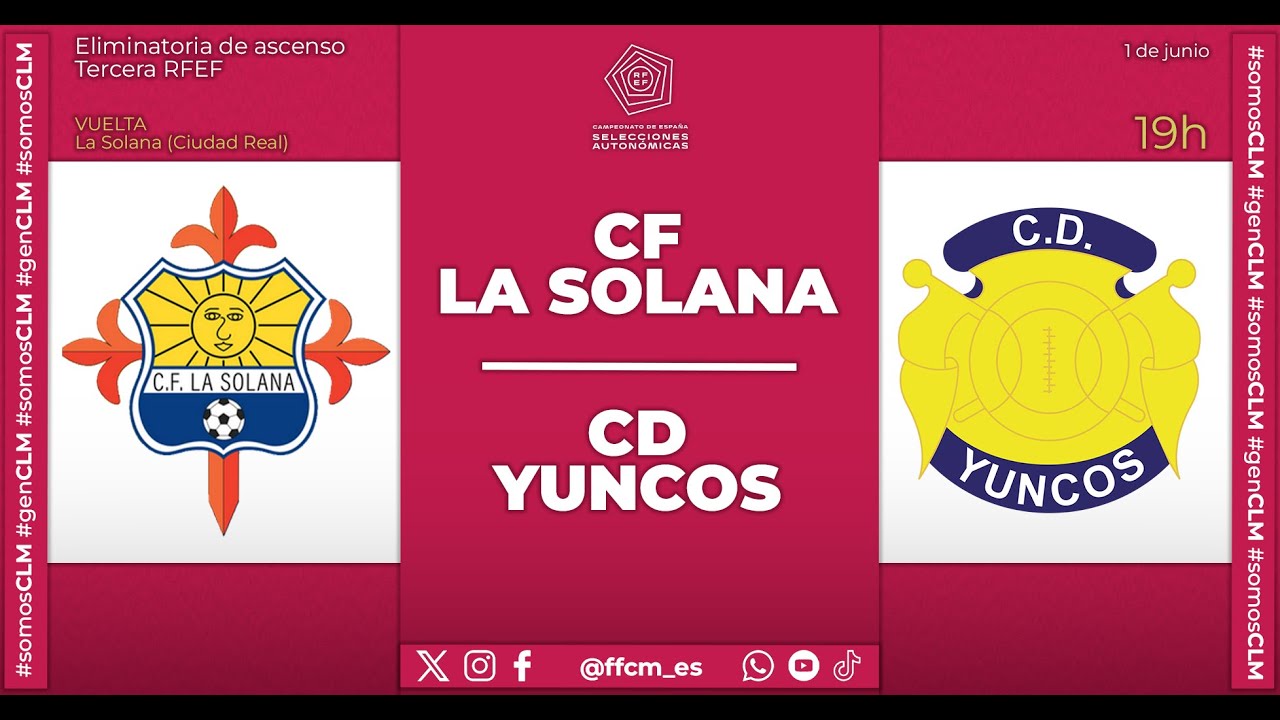 Eliminatoria de ascenso a Tercera RFEF: CF La Solana - CD Yuncos