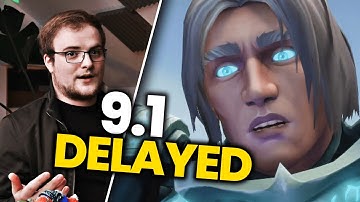 Patch 9.1 Delayed Until AUGUST?!