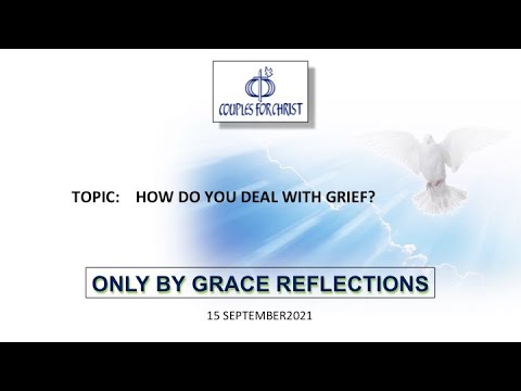15 September 2021 - ONLY BY GRACE REFLECTIONS