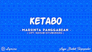 Ketabo  Marsinta Panggabean  Lirik Lagu Batak