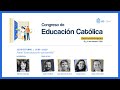 Congreso Educación Católica: Panel 2: &quot;Una educación con sentido&quot;