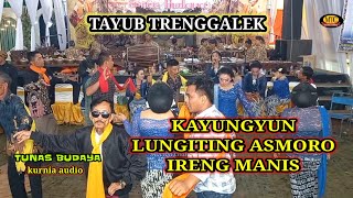 kayungyun-lungiting asmoro-ireng manis tayub terbaru tunas budaya dirumah bpk sunarto pandean