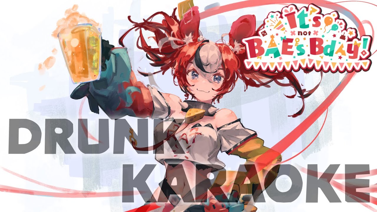 ≪BDAY KARAOKE≫ we drinking + countdown