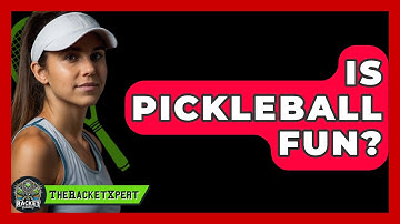 Is Pickleball Fun? - The Racket Xpert