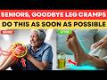 SENIORS, STOP Taking Painkillers! This THING Ends Senior Leg Cramps SUPER Fast| Senior Health