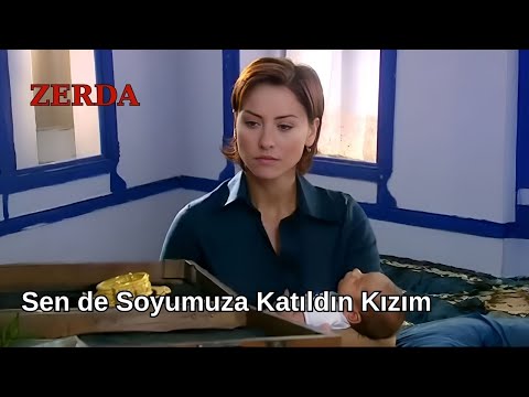 Şimdi Sen de Soyumuza Katıldın Kızım - Zerda 35. Bölüm