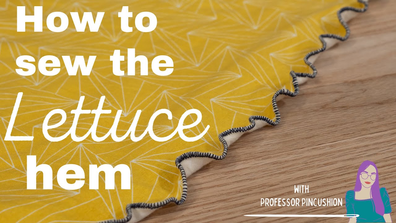 How to Sew a Lettuce Hem 