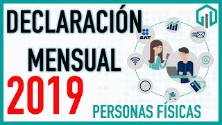 DECLARACIÓN MENSUAL 2019 | PERSONAS FÍSICAS | MI CONTABILIDAD