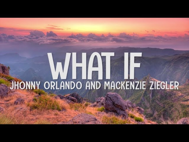 Johnny Orlando & Mackenzie Ziegler -  What If (I Told You I Like You) (Lyrics-Letra) class=