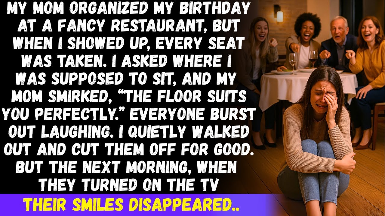 On my birthday, Mom made me sit on the floor, saying I deserved it then everything changed...