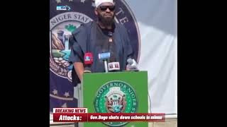 NIGER STATE GOVERNMENT SHUTS DOWN PUBLIC AND PRIVATE PRIMARY AND SECONDARY SCHOOLS IN THE STATE