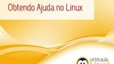 Tópico 2.2 - Conseguindo ajuda - LPI Linux Essentials