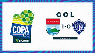 GOL - VILAVELHENSE 1x0 VITÓRIA - COPA ES SICOOB 2026