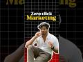🚀 Zero Click Marketing: Win Customers Without the Click! | Boost Visibility &amp; Conversions