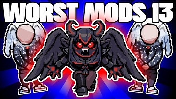 WORST ISAAC MODS 13