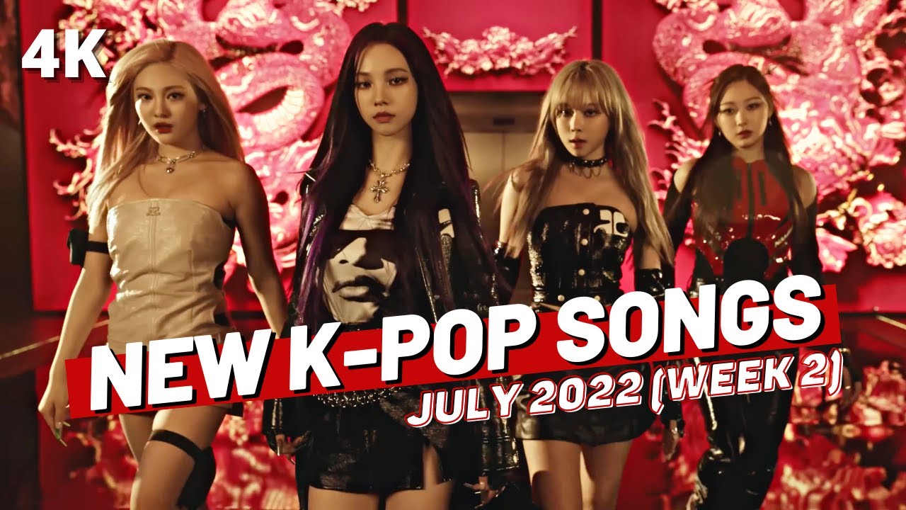 NEW K-POP SONGS | JULY 2022 (WEEK 2) NEW K-POP SONGS | JULY 2022 (WEEK 2)