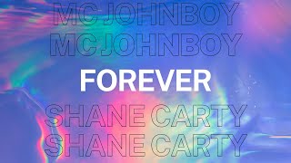 Shane Carty & Mc Johnboy - Forever