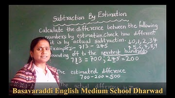 09-12-2020/3rd std /Maths / Chap- 4 Subtraction Estimation part 5/Basavaraddi English Medium School