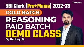 SBI Clerk (Pre+Mains) 2022-23 GOLD BATCH | Reasoning Paid Batch Demo Class | Radhey Sir