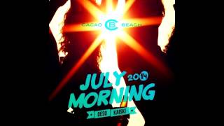 CACAO BEACH - July Morning 2014 by Kaiski & Deso