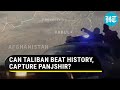 Watch: Taliban sends hundreds of fighters to Resistance stronghold Panjshir. What Ahmad Massoud said