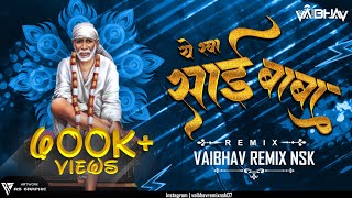 Ye Ra Ba Saibaba Marathi Dj Song Vaibhav Remix Nsk 2022