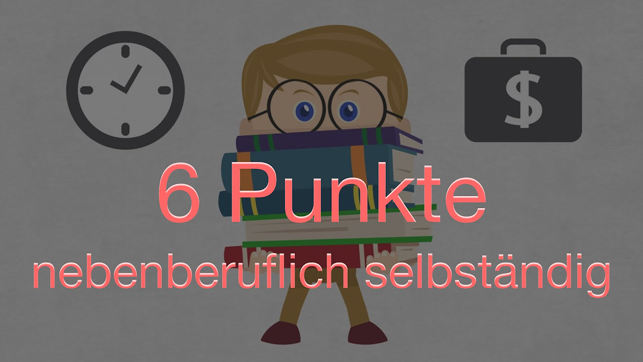 Update Nebenberuflich selbstständig? Beachte diese 6 Punkte!