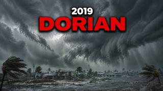 The Unstoppable Storm That Stopped Moving — Dorian 2019