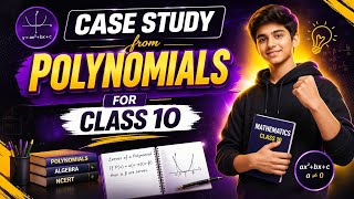 Case Study 1 from Polynomials | class : 10th | 2026 Profile