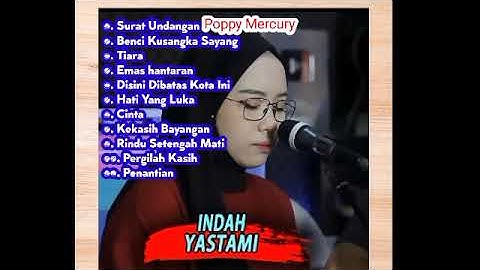 SURAT UNDANGAN (POPPY MERCURY) - FULL ALBUM COVER BY INDAH YASTAMI