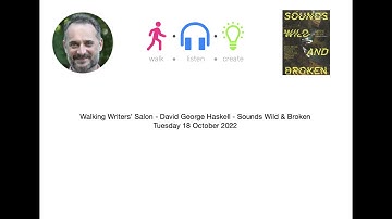 Sounds Wild and Broken with author David G. Haskell