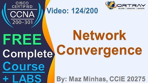 Free CCNA | 124- Network Convergence | Day 6 | CCNA 200-301 Complete Course