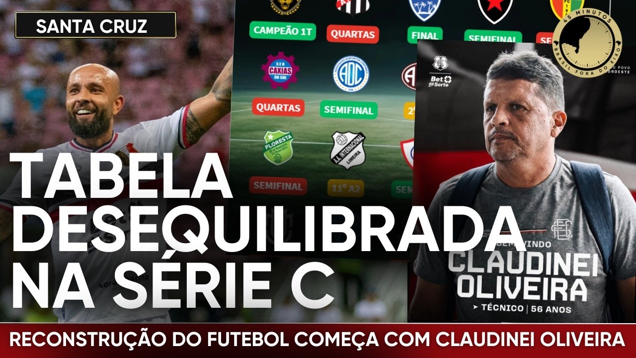 A TABELA DO SANTA CRUZ NA SÉRIE C E O NOVO TÉCNICO CLAUDINEI OLIVEIRA