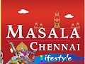 Masala Chennai Lifestyle Live Stream