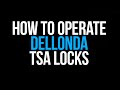 &quot;HOW TO&quot; operate TSA locks for DL9, DL10 &amp; DL11