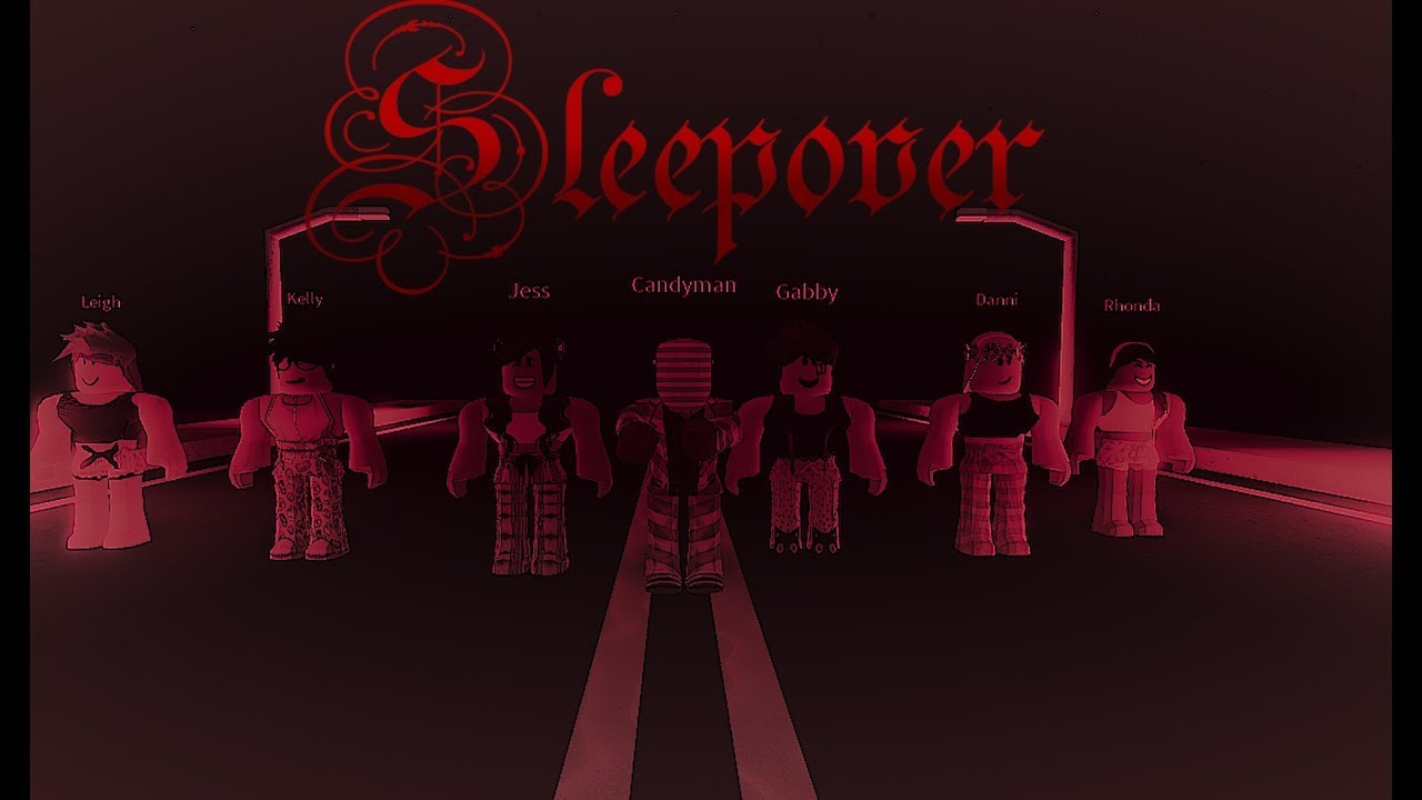 The Sleepover A Roblox Horror Movie Youtube - roblox horror movie sleepover