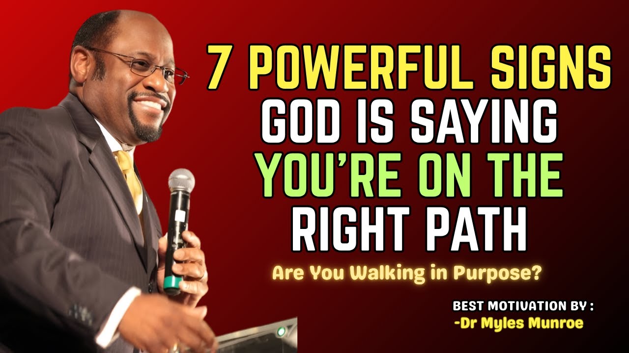 Are You Walking in PURPOSE? These 7 Signs Confirm GOD Is Leading You_ Motivation by Dr Myles Munroe