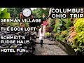 Columbus vlog  german village  book loft  schmidts fudge haus