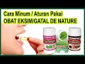 Cara Minum Obat Eksim De Nature Yang Benar