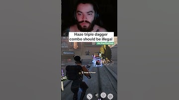 Triple dagger Haze is cruel #deadlock