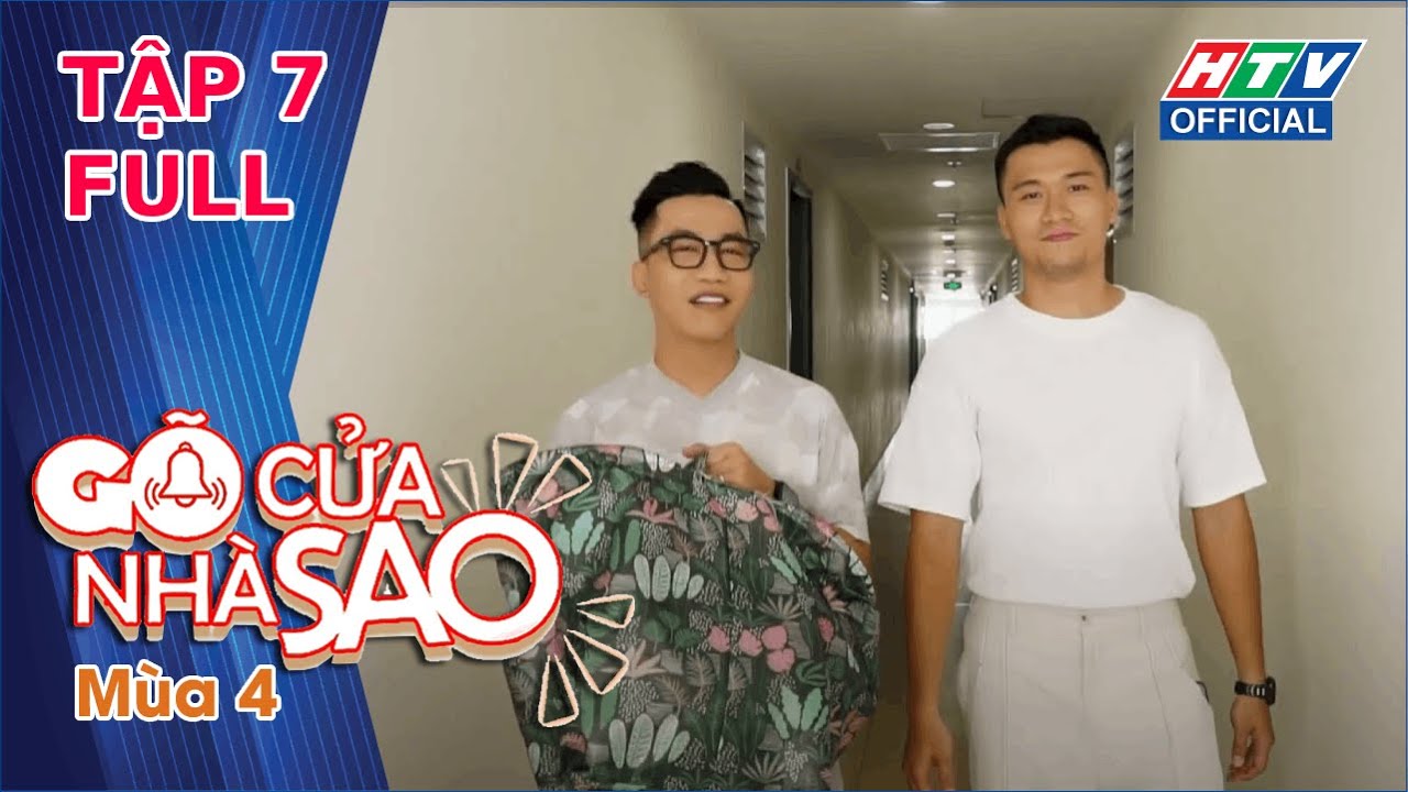 GÕ CỬA NHÀ SAO MÙA 4 | Diễn viên Xuân Phúc hạnh phúc khi có vợ thông cảm và bản lĩnh | #7 14/6/2023