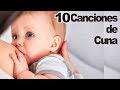 Canción de Cuna.  10 Canciones de Cuna para Dormir Bebes. Con Letra.  Nanas