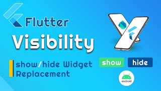 Flutter Show/Hide widget | Flutter Visibility example | Flutter Tutorials