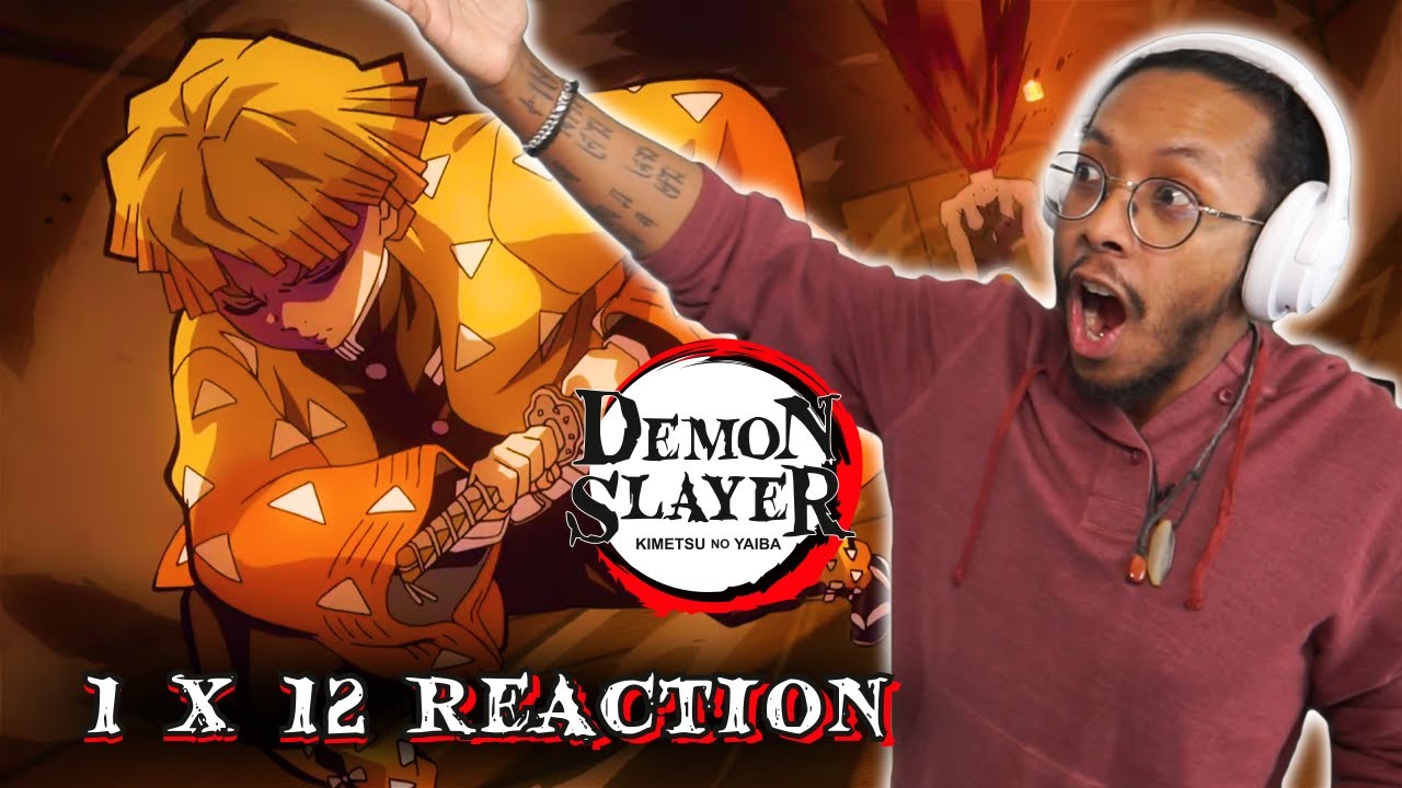 Amazing ZENITSU ! (sleeps)  Demon Slayer Season 1x12 Reaction - Episode 12  Kimetsu no Yaiba鬼滅の刃 