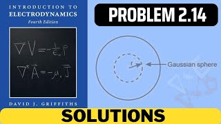 Griffiths Problem 2.14 solution | introduction to electrodynamics (4th Edition) Griffiths solutions