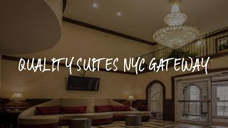 Quality Suites NYC Gateway Review - North Bergen , United States of America
