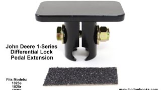 John Deere 1-Series Diff Lock Pedal Extension