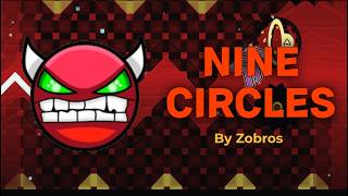 Nine Circles  (Hard Demon) 100% (3 Coins) By Zobros